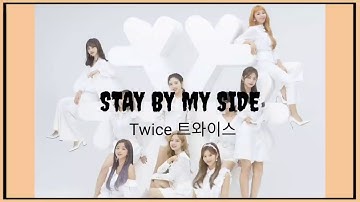Download Twice Stay By My Side Mp3 Free And Mp4 Download Twice Stay By My Side Mp3 Free And Mp4