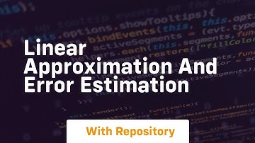 linear approximation and error estimation
