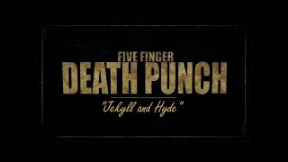 Five Finger Death Punch - Jekyll and Hide 1Hour