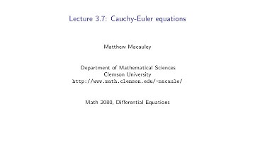Differential Equations, Lecture 3.7: Cauchy-Euler equations