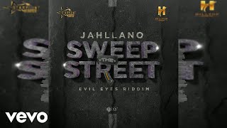 Jahllano - Sweep The Street (Official Audio)