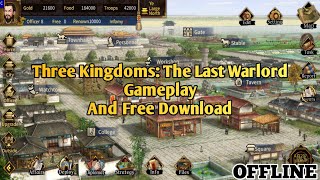 Three Kingdoms The Last Warlord Gameplay And Free APK screenshot 2