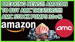 AMAZON TO BUY AMC MOVIE THEATERS AMC STOCK SKYROCKETS 30%? AMAZON STOCK LIVE TECHNICAL ANALYSIS?