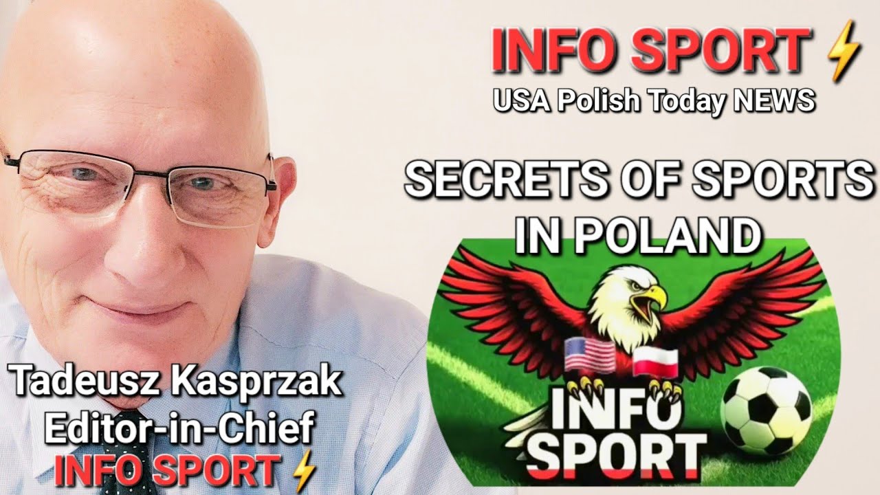 SECRETS OF SPORTS IN POLAND Tadeusz Kasprzak Independent Journalist, Editor-in-Chief INFO SPORT