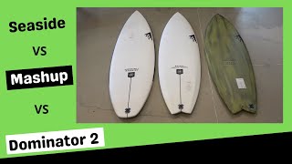 Firewire Seaside vs MashUp vs Dominator 2 Surfboard Comparison