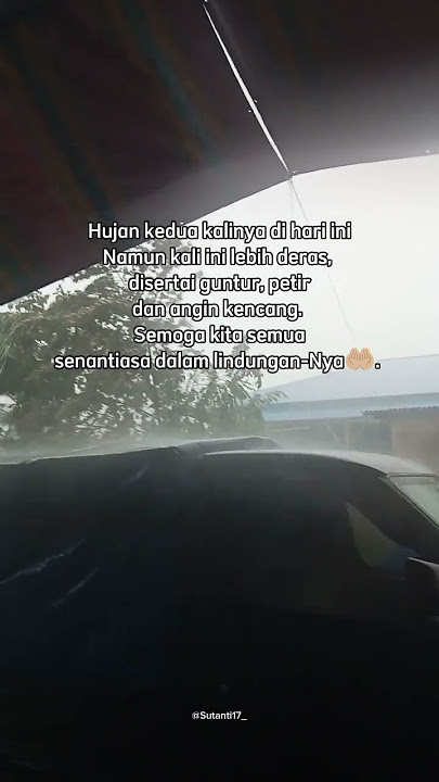 Semoga kita semua senantiasa dalam lindungan-Nya. #hujan #hujanturun #hujanderas #anginkencang