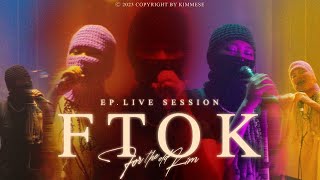 Kimmese - FTOK (EP. Live Session)