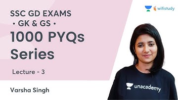 1000 PYQs Series | Lecture-3 | GK/GS | SSC GD Exam | wifistudy | Varsha Singh