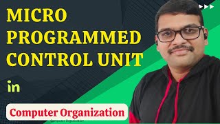 MICRO-PROGRAMMED CONTROL UNIT || CONTROL UNIT || COMPUTER ORGANIZATION || COA