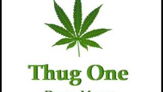 Thug One - Drug, Money