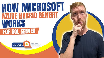 How Microsoft Azure Hybrid Benefit works for SQL Server