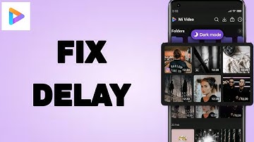 How To Fix And Solve Mi Video App Delay | Final Solution