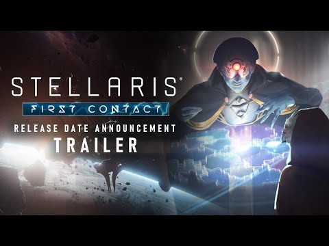 Stellaris: First Contact Story Pack | Release Date Announcement Trailer