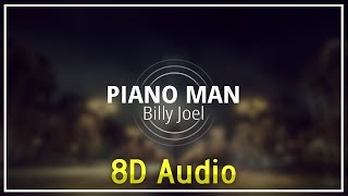 Billy Joel - Piano Man8D Audio