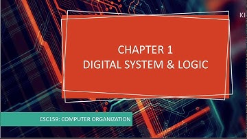CSC159: Digital System and Logic (Part 3)