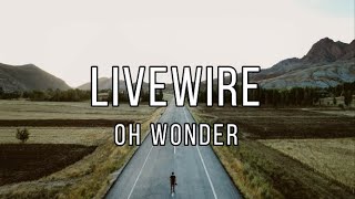 Livewire // Oh Wonder - Español