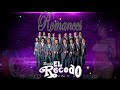 Banda El Recodo de Don Cruz Lizarraga Romances