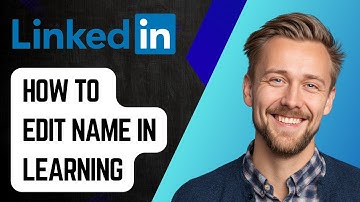 How To Edit Name In Linkedin Learning [2025 Guide]