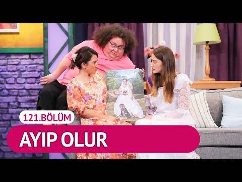 Ayıp Olur (121.Bölüm) - Çok Güzel Hareketler 2