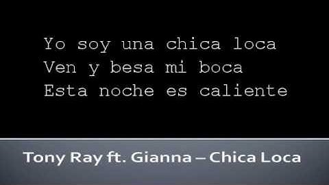 Tony Ray ft. Gianna - Chica Loca (Lyrics)