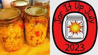 Spicy Pickled Corn Relish! Summertime In A Jar! Easy Canning Recipe #jaritupjuly