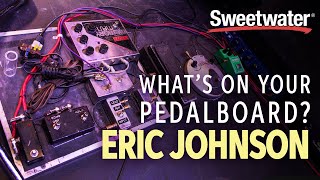 Eric Johnson's Pedalboard - What's on Your Pedalboard?