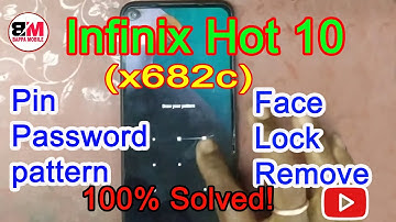 Hard Reset Infinix Hot 10 (X682C)  Infinix Hot 10 Reset Pattern Pin Password Lock Unlock Without Pc