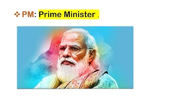 LONG FORM OF MLA ,MP, CM, PM.