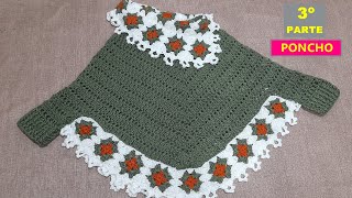 COMO TEJER PONCHO ELEGANTE CON GRANNYS Y FLORES PARA DAMA  3º PARTE/TODO PASO A PASO