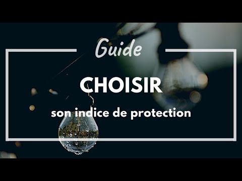 Vidéo: Comment Choisir Une Protection