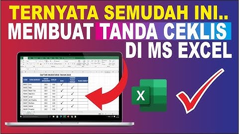 Cara Membuat Tanda Centang atau Ceklis di Excel | Ceklis Pada Tabel Excel
