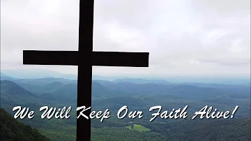 We Will Keep Our Faith Alive! (이 믿음 더욱 굳세라) / Don Besig and Nancy Price