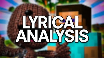 LYRICAL ANALYSIS - Minecraft vs. Little Big Planet - Rap Battle! (feat. Cam Steady)