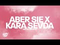 Aber Sie x Kara Sevda (TikTok Mashup)