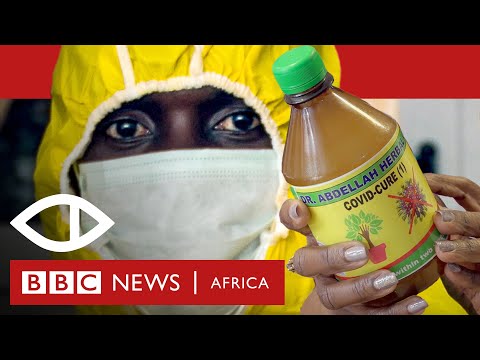 Corona Quacks: Exposing fake coronavirus cures in Ghana - BBC Africa Eye documentary