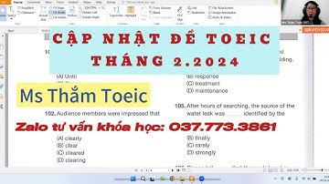 CẬP NHẬT ĐỀ TOEIC THÁNG 2 2024 || MS THẮM TOEIC (VIDEO 1)