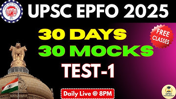 UPSC EPFO APFC EO/AO 2025 | 30 DAYS 30 MOCKS | TEST-1| By Ashish Sir