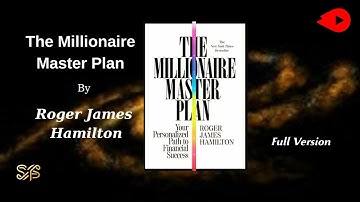 Unlock Financial Success: The Millionaire Master Plan" by Roger James Hamilton - FULL Audiobook 🌟