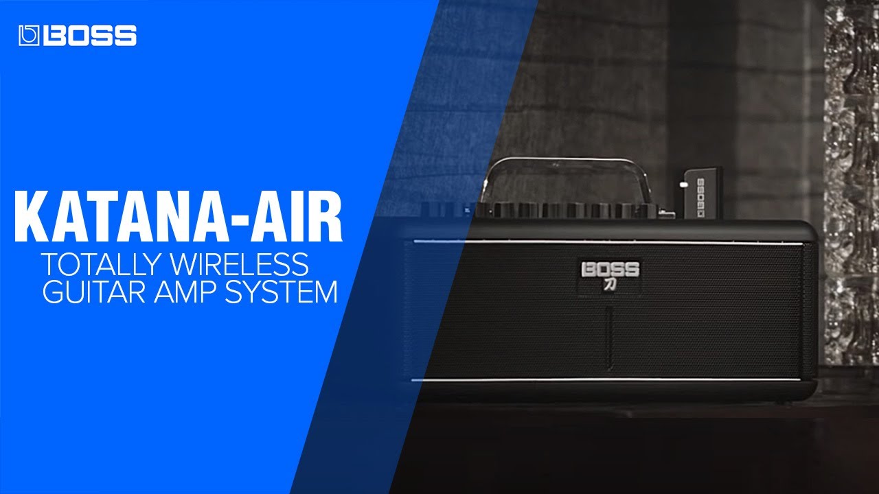 BOSS KATANA-AIR Totally Wireless Guitar Amp System Introduction