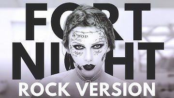 Thumbnail of Taylor Swift - "Fortnight" ROCK VERSION