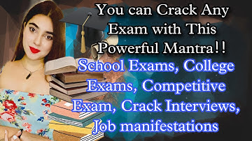 CRACK ANY EXAM-JOB INTERVIEW-SCHOOL EXAM/COMPETITIVE EXAM/COLLEGE EXAM- MANTRA AMBIKA