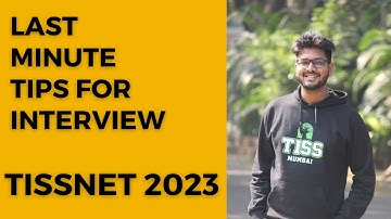 Last minutes tips for Interview| Tissnet 2023