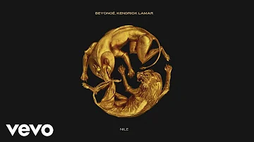 Beyoncé, Kendrick Lamar - NILE (Official Audio)