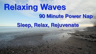 Relaxing Power Nap 90 minutes Waves Full Sleep Cycle