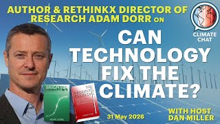 Can Technology Fix the Climate? with Adam Dorr
