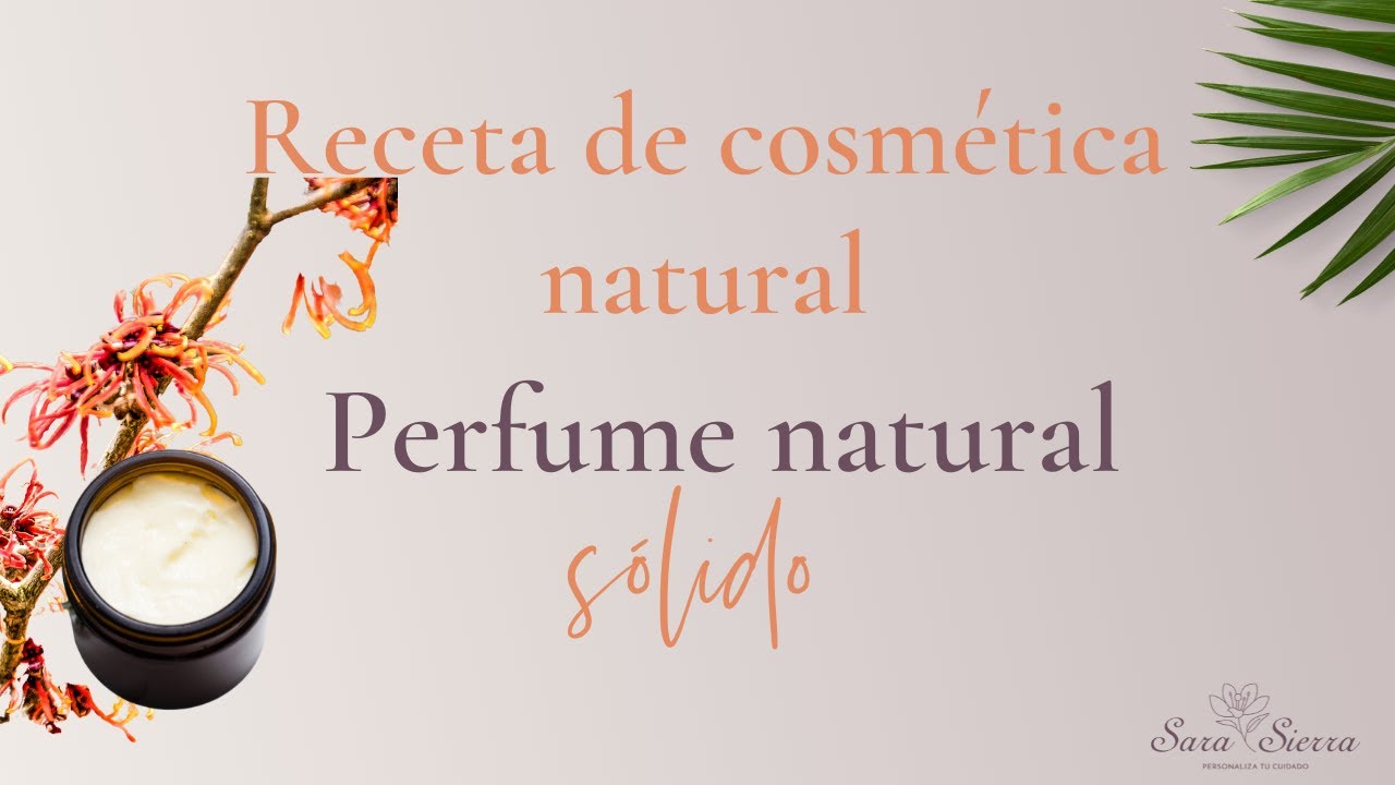 Cómo preparar  👃 PERFUME SÓLIDO PERSONALIZABLE 🌸 Recetas de Cosmética Natural 🌸