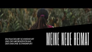 Meine Neue Heimat Filmprojekt