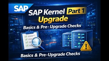 ⭐ SAP Kernel Upgrade – Part 1 | Introduction & Pre-Checks