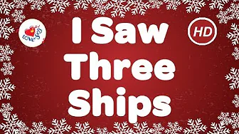 I Saw Three Ships Christmas Songs & Carol with Lyrics | Love to Sing I Saw Three Ships Christmas Songs & Carol with Lyrics | Love to Sing