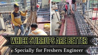 Which Stirrups are better | Specially for Freshers Engineers | Engineering Tactics